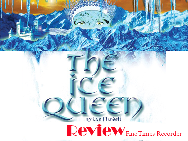 The Ice Queen: Review – Fine Times&nbsp;Recorder